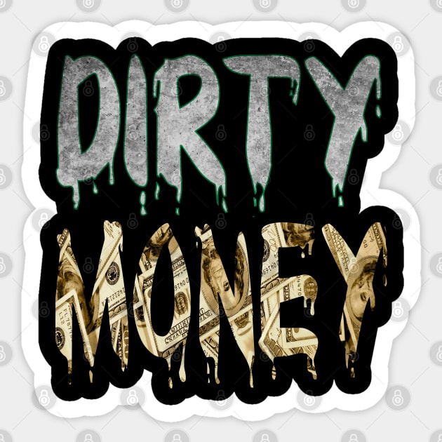 Dirty Money Sticker by Debrawib